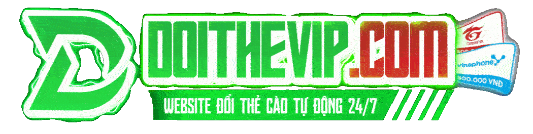 DoiTheVip.Com - Dịch vụ đổi thẻ cào thành tiền mặt chiết khấu tốt nhất Việt Nam
